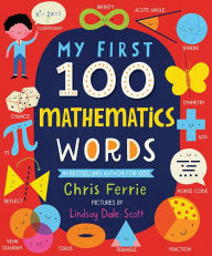 Title: My First 100 Mathematics Words, Author: Chris Ferrie
