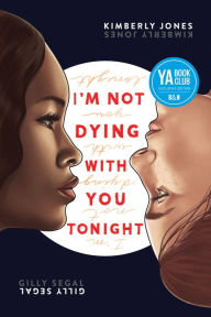 Title: I'm Not Dying with You Tonight (Barnes & Noble YA Book Club Edition), Author: Kimberly Jones