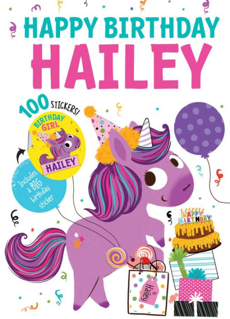 Happy Birthday Hailey by Hazel Quintanilla, Hardcover | Barnes & Noble®