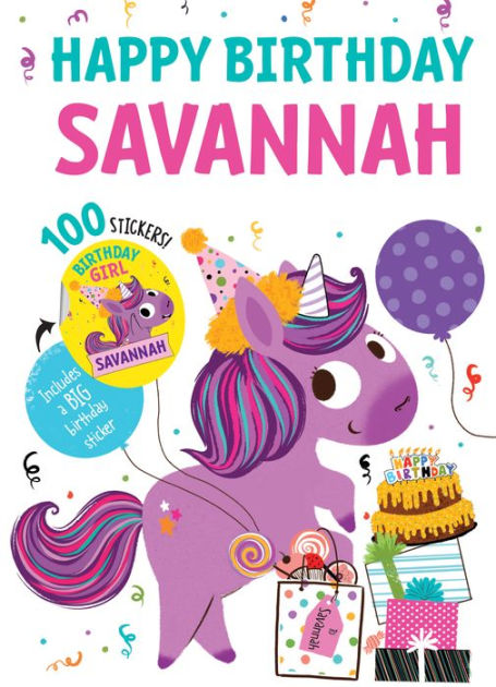 Happy Birthday Savannah by Hazel Quintanilla, Hardcover | Barnes & Noble®