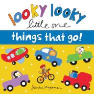 Title: Looky Looky Little One Things That Go, Author: Sandra Magsamen