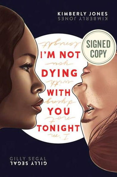 I'm Not Dying with You Tonight (Signed Book)