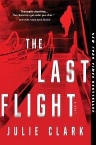 Title: The Last Flight, Author: Julie Clark