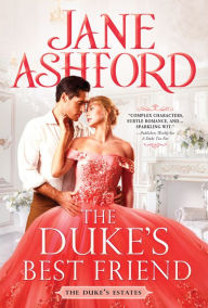 Title: The Duke's Best Friend, Author: Jane Ashford