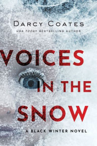 Title: Voices in the Snow, Author: Darcy Coates