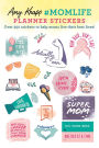 Amy Knapp's #MomLife Planner Stickers: Over 350 stickers to help moms live their best lives!