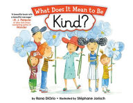 Title: What Does It Mean to Be Kind?, Author: Rana DiOrio