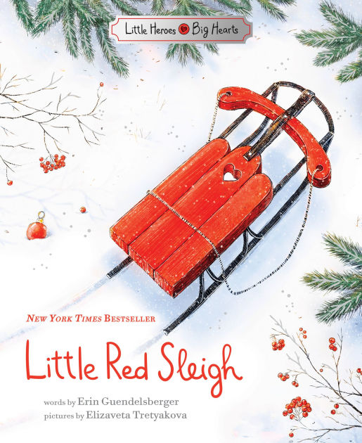 Barnes Noble Christmas 2022 Sales Growth Little Red Sleigh By Erin Guendelsberger, Hardcover | Barnes & Noble®