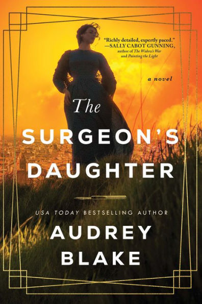 The Surgeon's Daughter: A Novel