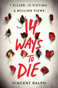 Title: 14 Ways To Die, Author: Vincent Ralph