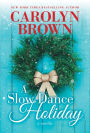 A Slow Dance Holiday