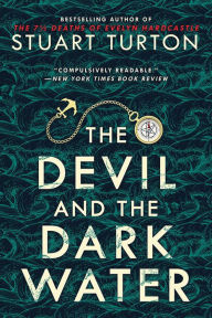 Title: The Devil and the Dark Water, Author: Stuart Turton