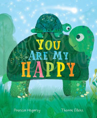 Title: You Are My Happy, Author: Patricia Hegarty