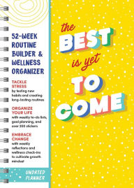 Best Is Yet to Come Undated Planner