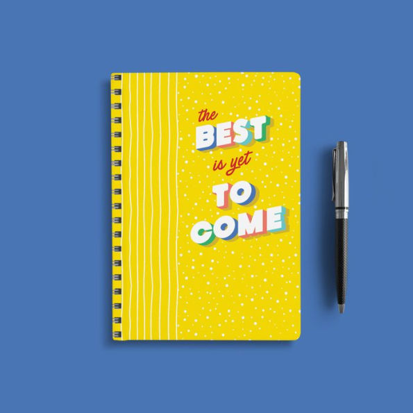 Best Is Yet to Come Undated Planner