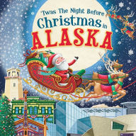 Title: 'Twas the Night Before Christmas in Alaska, Author: Jo Parry