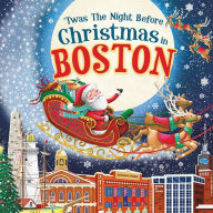 Title: 'Twas the Night Before Christmas in Boston, Author: Jo Parry