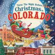 Title: 'Twas the Night Before Christmas in Colorado, Author: Jo Parry