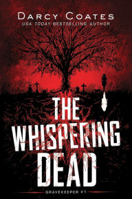 Title: The Whispering Dead, Author: Darcy Coates