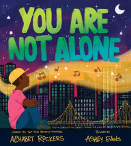 Title: You Are Not Alone, Author: Alphabet Rockers