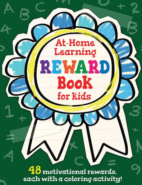 The At-Home Learning Reward Book for Kids: 48 motivational rewards, each with a coloring activity!
