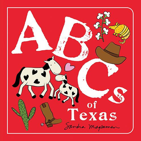 ABCs of Texas by Sandra Magsamen, Board Book | Barnes & Noble®