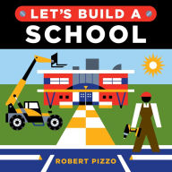 Title: Let's Build a School, Author: Robert Pizzo