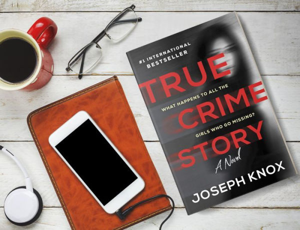 True Crime Story: A Novel