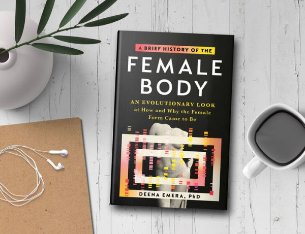 A Brief History of the Female Body: An Evolutionary Look at How and Why the Female Form Came to Be