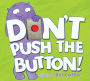 Don't Push the Button!