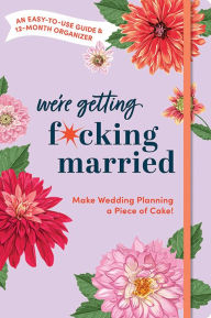 Title: Make Wedding Planning a Piece of Cake: An Easy-to-Use Guide and 12-Month Organizer