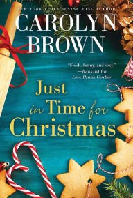 Title: Just in Time for Christmas, Author: Carolyn Brown