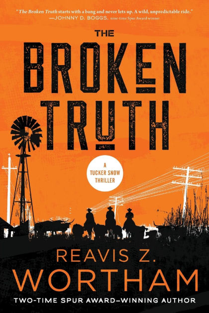 The Broken Truth: A Thriller by Reavis Z. Wortham, Paperback