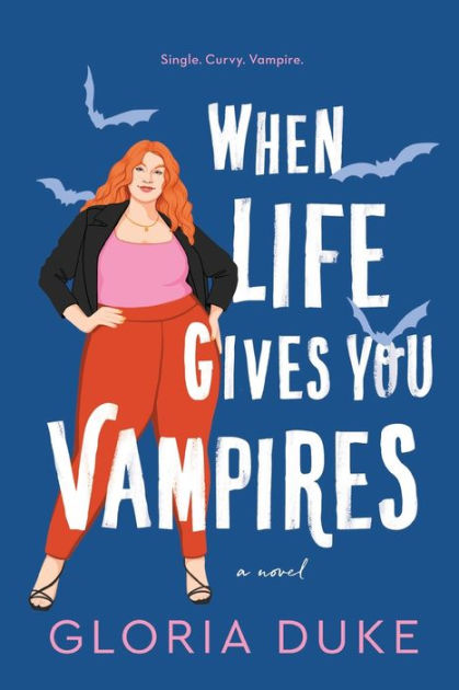 When Life Gives You Vampires [Book]