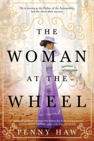 Title: The Woman at the Wheel: A Novel, Author: Penny Haw
