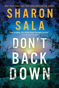 Title: Don't Back Down, Author: Sharon Sala