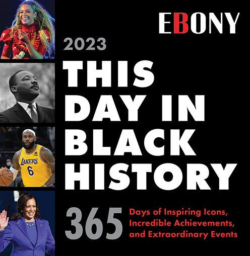 2023 This Day in Black History Boxed Calendar by Ebony Magazine