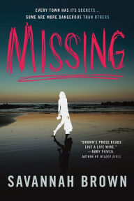 Title: Missing, Author: Savannah Brown