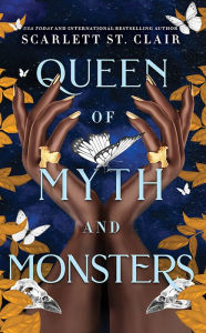 Title: Queen of Myth and Monsters, Author: Scarlett St. Clair