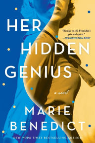 Title: Her Hidden Genius: A Novel, Author: Marie Benedict