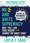 Alternative view 1 of Me and White Supremacy: Young Readers' Edition