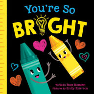 Title: You're So Bright, Author: Rose Rossner