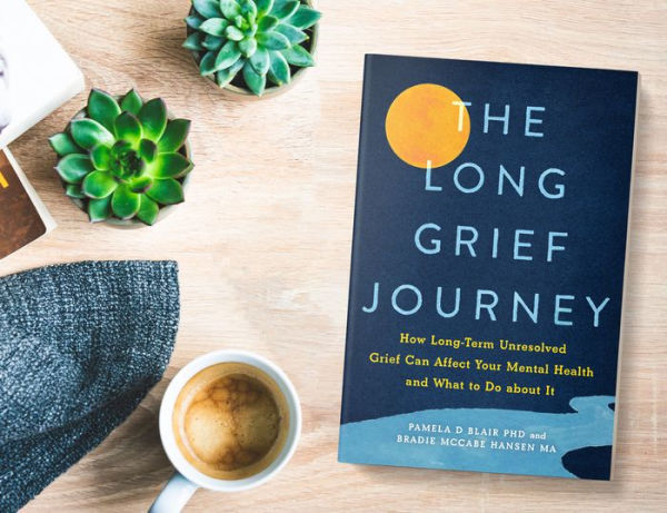 The Long Grief Journey: How Long-Term Unresolved Grief Can Affect Your Mental Health and What to Do About It