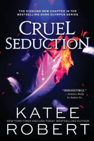 Title: Cruel Seduction (Dark Olympus #5), Author: Katee Robert