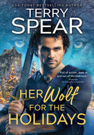 Title: Her Wolf for the Holidays, Author: Terry Spear