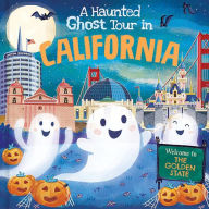 Title: A Haunted Ghost Tour in California, Author: Louise Martin