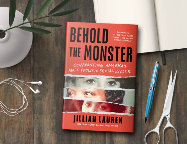 Behold the Monster: Confronting America's Most Prolific Serial Killer