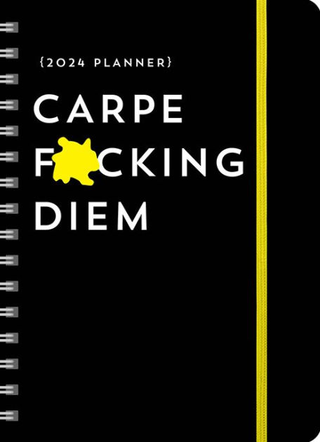 2024 Carpe F*cking Diem Planner by Sourcebooks