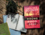 Alternative view 2 of The Wrong Good Deed: A Novel