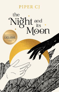 Title: The Night and Its Moon (B&N Exclusive Edition), Author: Piper CJ